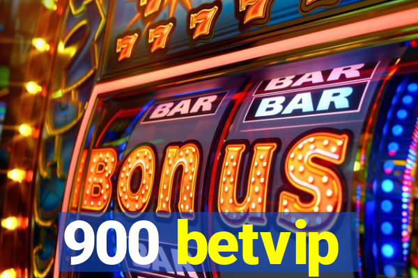 900 betvip